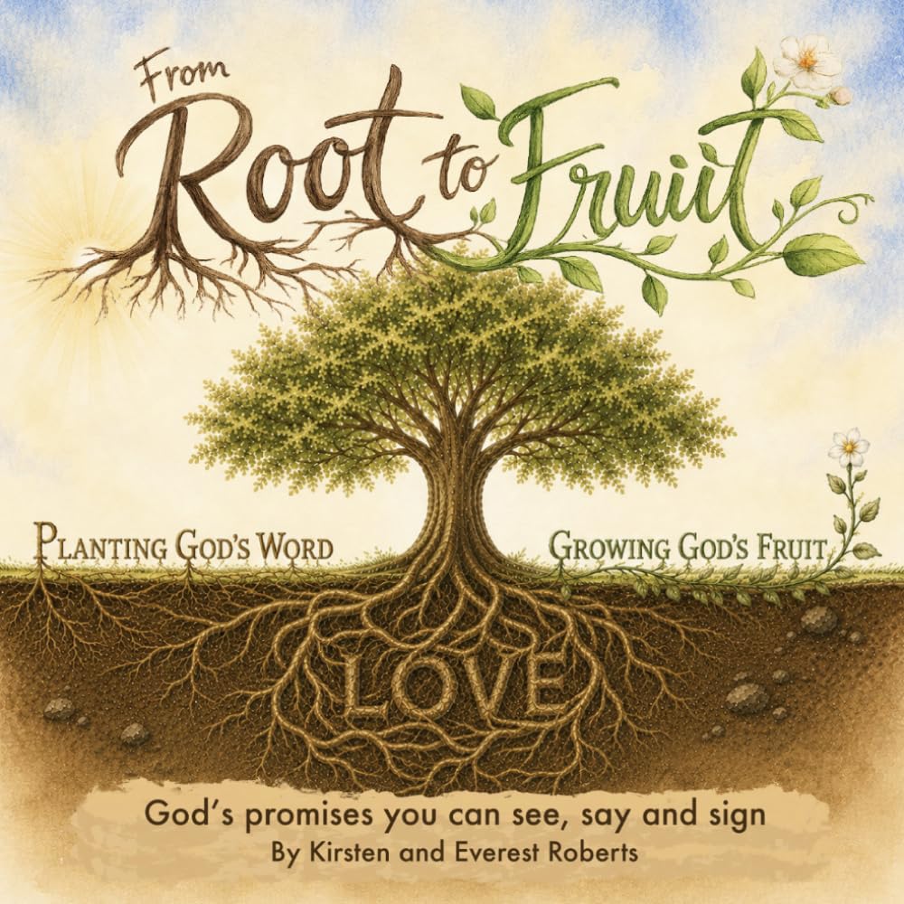 From Root to Fruit - Christian children's book by Joey Roberts